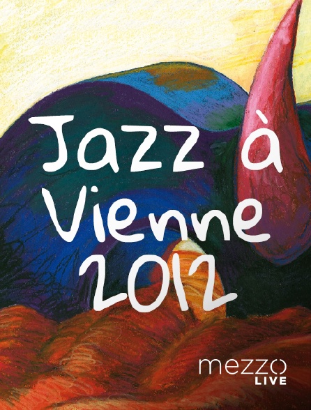 Mezzo Live HD - Jazz à Vienne 2012