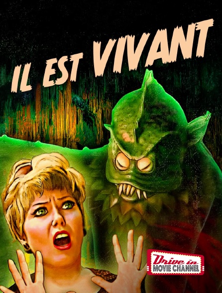 Drive-in Movie Channel - Il est vivant
