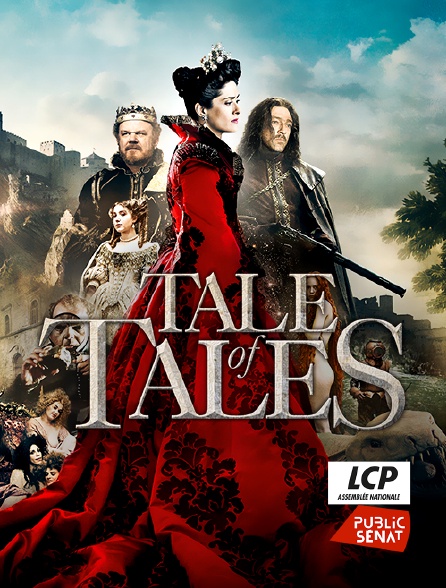 LCP Public Sénat - Tale of Tales