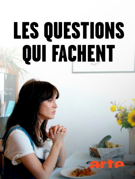 Arte - Les questions qui fâchent