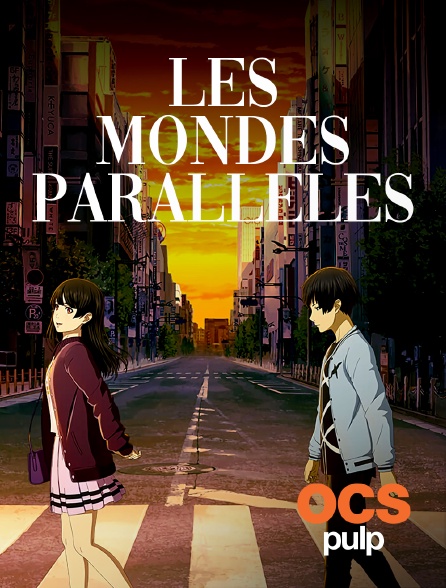 OCS Pulp - Les mondes parallèles
