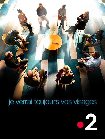 France 2 - Je verrai toujours vos visages