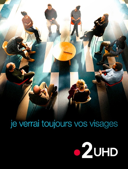 France 2 UHD - Je verrai toujours vos visages