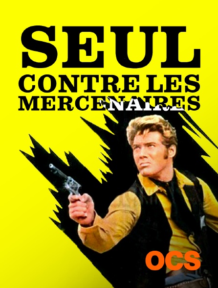 OCS - Seul contre les mercenaires