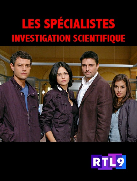 RTL 9 - Les spécialistes : investigation scientifique
