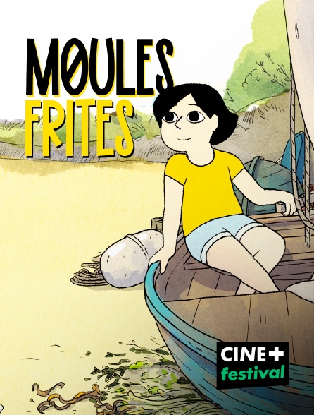 CINE+ Festival - Moules-Frites en replay