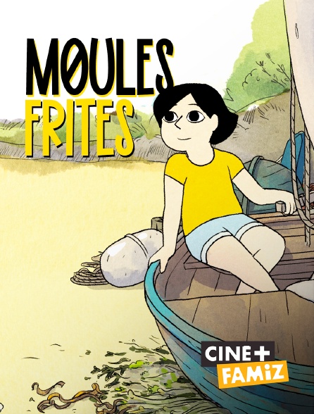 Ciné+ Famiz - Moules-Frites