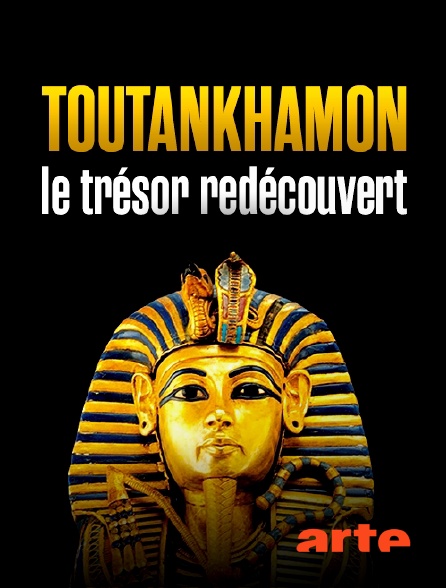 Arte - Toutankhamon, le trésor redécouvert