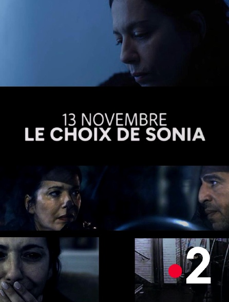 France 2 - 13 novembre, le choix de Sonia