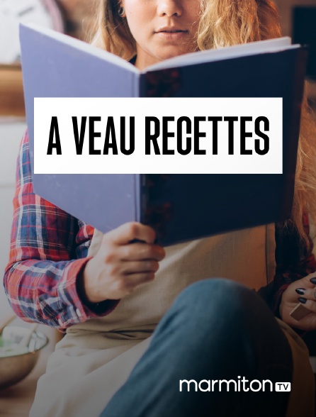 Marmiton TV - A veau recettes