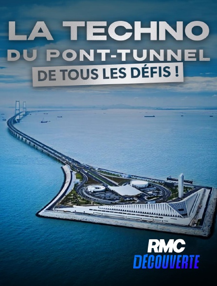 RMC Découverte - La techno du pont-tunnel de tous les défis en replay