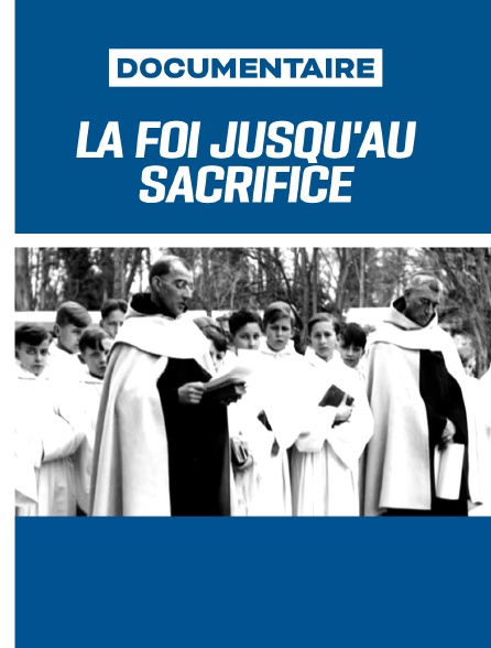 La Foi jusqu'au sacrifice