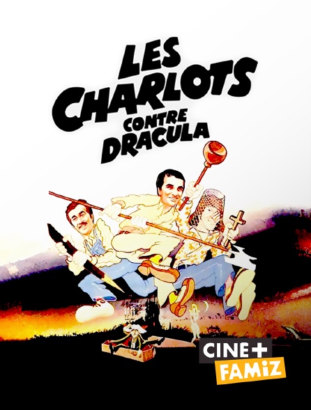 Ciné+ Famiz - Les charlots contre Dracula