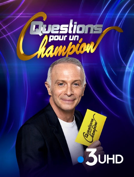 France 3 UHD - Questions pour un champion