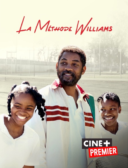Ciné+ Premier - La Méthode Williams