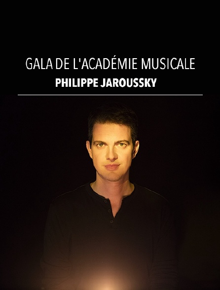 Gala de l'académie musicale Philippe Jaroussky