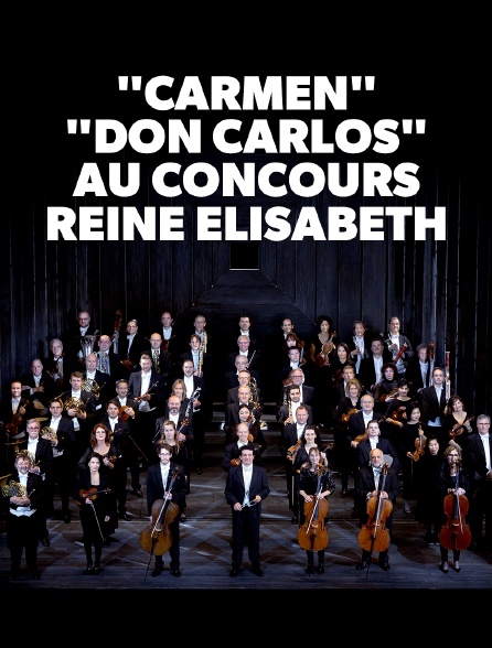 "Carmen", "Don Carlos" au Concours Reine Elisabeth