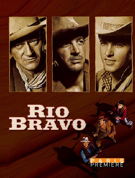 Paris Première - Rio Bravo