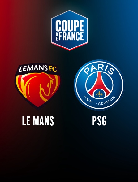 Football - 8e de finale de Coupe de France : Le Mans / PSG