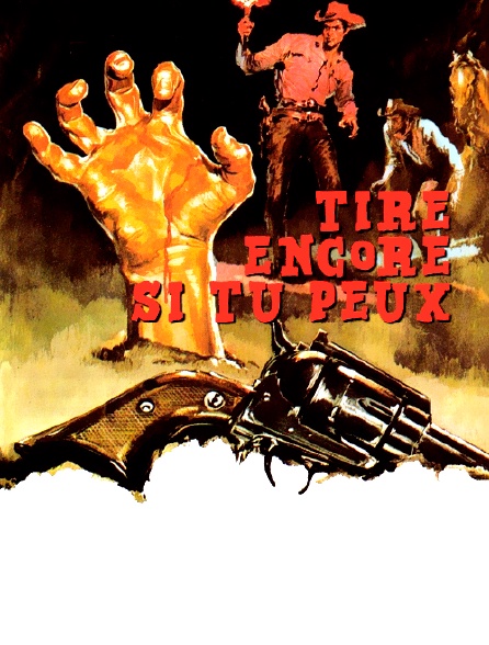 Tire encore si tu peux