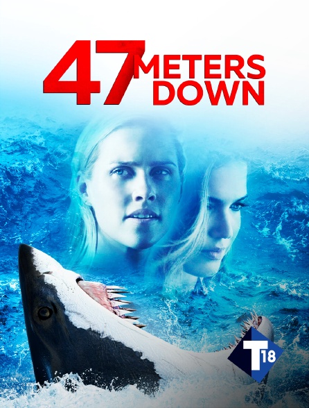 T18 - 47 Meters Down