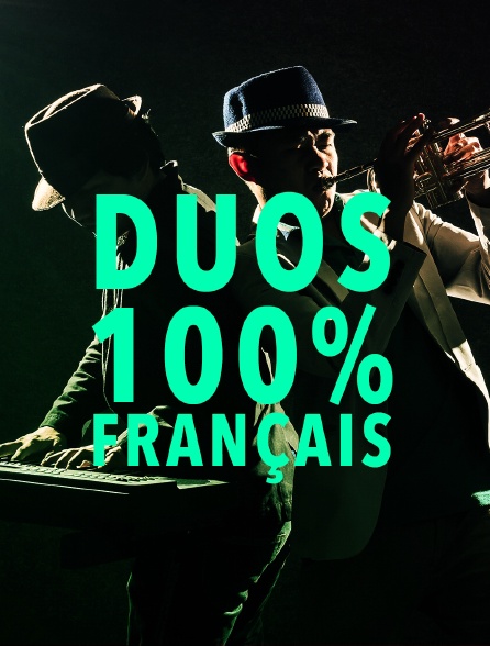 Duos : 100% français