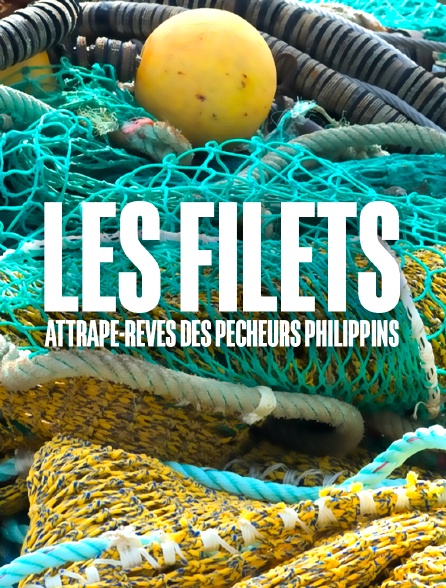 Les filets, attrape-rêves des pêcheurs philippins