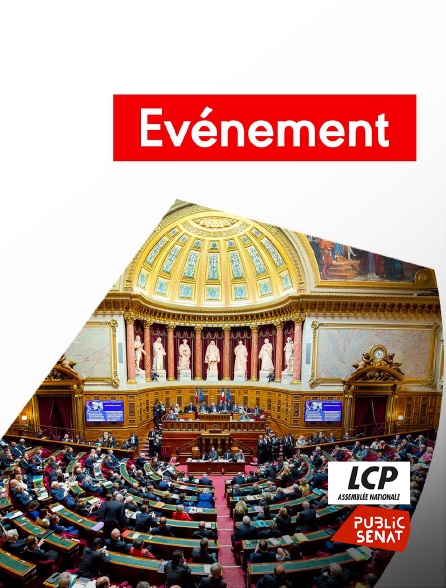 LCP Public Sénat - Evénement
