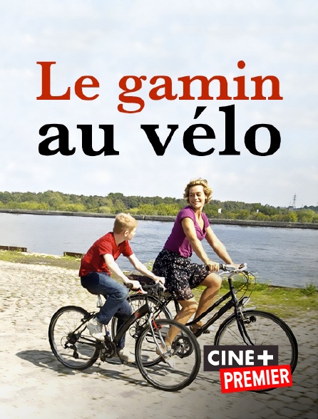 Ciné+ Premier - Le gamin au vélo
