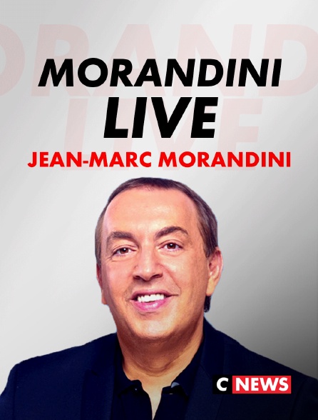 CNEWS - Morandini Live