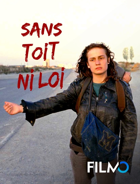 FilmoTV - Sans toit ni loi