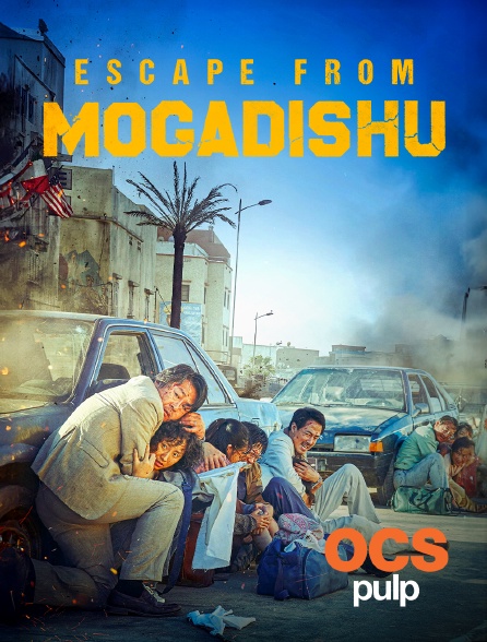 OCS Pulp - Escape from Mogadishu