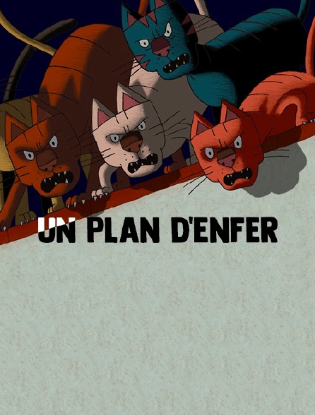 Un plan d'enfer
