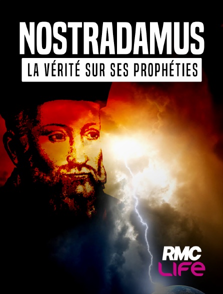 RMC Life - Nostradamus : la vérité sur ses prophéties