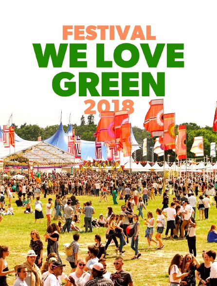 Festival We Love Green 2018