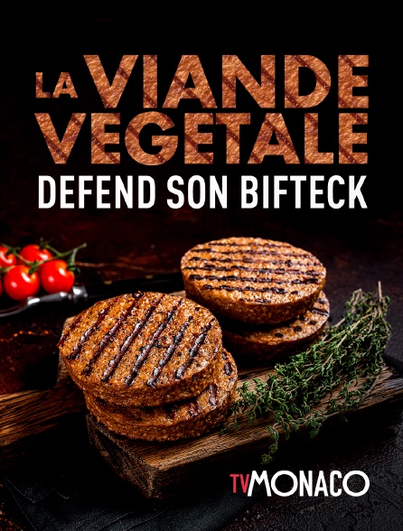 TV Monaco - La viande végétale défend son bifteck