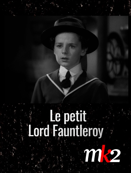 Le Petit Lord Fauntleroy Film Streaming Gratuit Le petit lord fauntleroy en Streaming sur mango - Molotov.tv