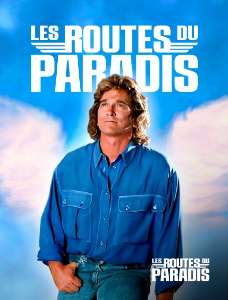 Molotov Channels Les routes du paradis - Les routes du paradis