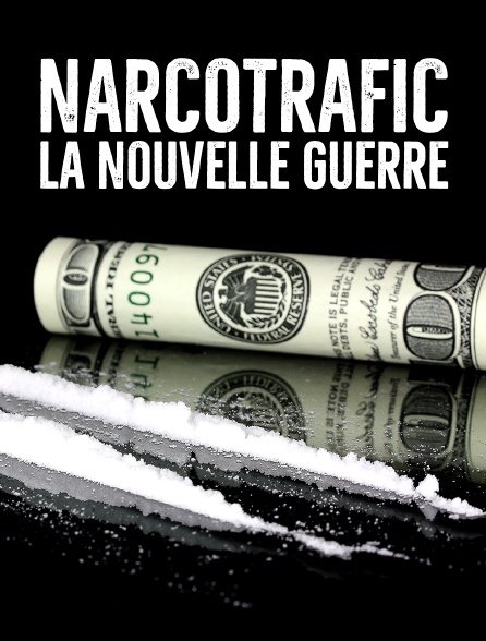 Narcotrafic : la nouvelle guerre
