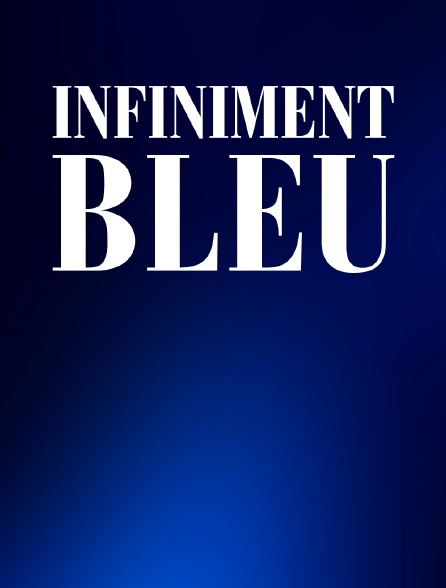 Infiniment bleu : Histoires d'une couleur