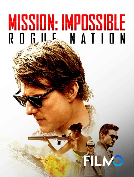 FilmoTV - Mission impossible : Rogue Nation