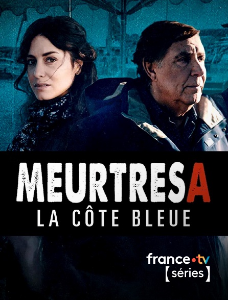 France TV Séries - Meurtres sur la Côte bleue en replay