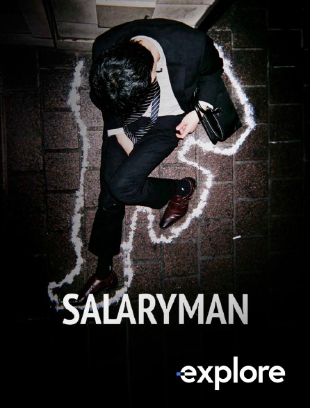 EXPLORE - Salaryman en replay