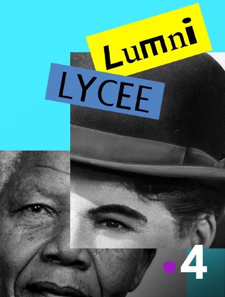 France 4 - Les cours Lumni - Lycée