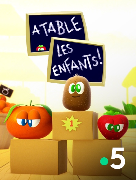 France 5 - A table les enfants