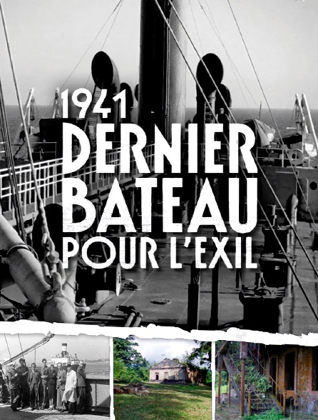 1941, dernier bateau pour l'exil