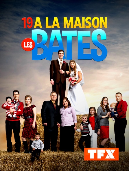 TFX - 19 à la maison les Bates : une famille XXL