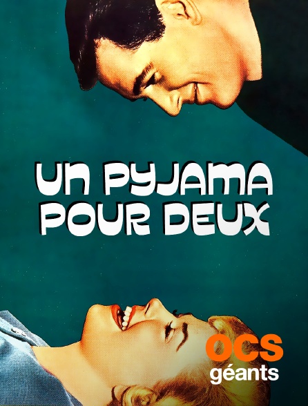 OCS Géants - Un pyjama pour deux