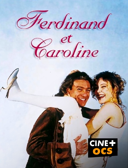 CINÉ Cinéma - Ferdinand et Caroline