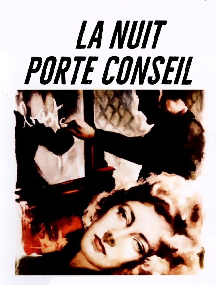 La nuit porte conseil